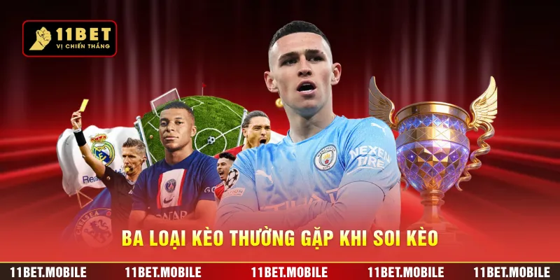 Ba loại kèo thường gặp khi soi kèo