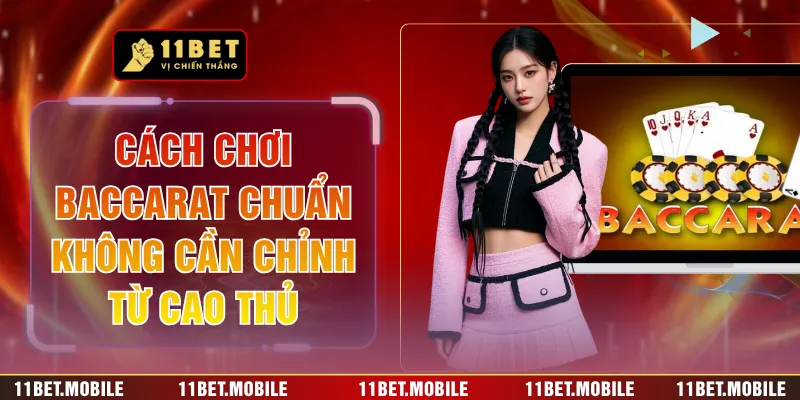 Cách Chơi Baccarat