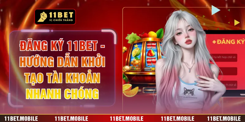 Đăng Ký 11BET