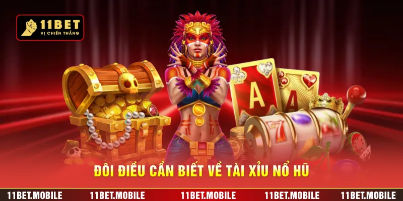 Đôi điều cần biết về tài xỉu nổ hũ