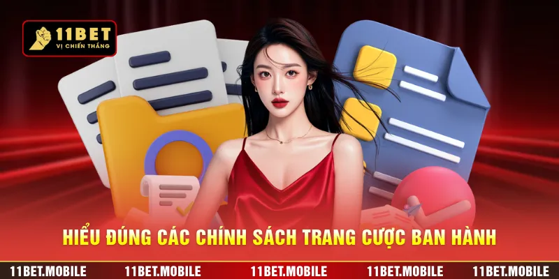 Hiểu đúng các chính sách trang cược ban hành