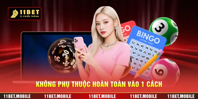 Không phụ thuộc hoàn toàn vào 1 cách