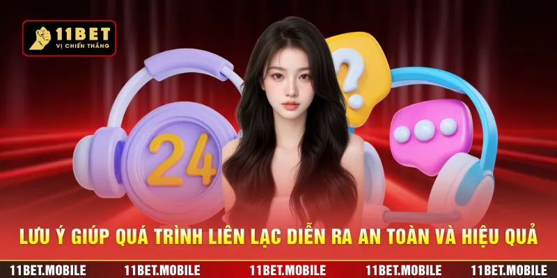 Lưu ý giúp quá trình liên lạc diễn ra an toàn và hiệu quả