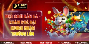 Mẹo Chơi Bắn Cá