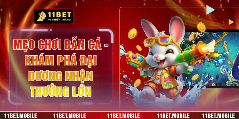 Mẹo Chơi Bắn Cá