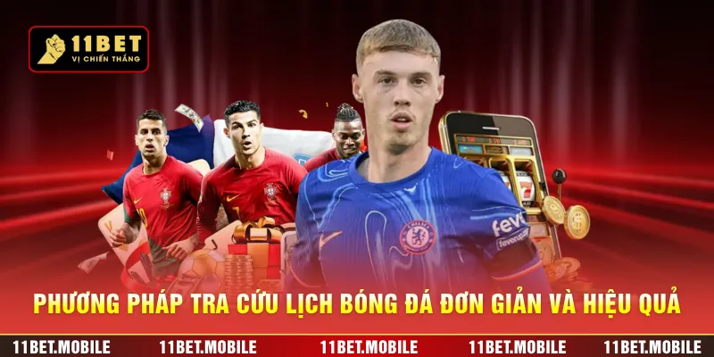 Phương pháp tra cứu lịch bóng đá đơn giản và hiệu quả